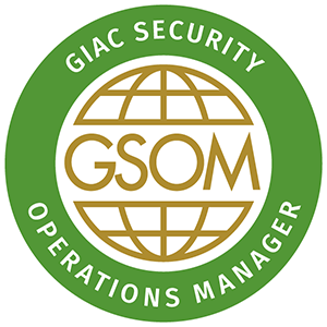 GIAC Security Operations Manager (GSOM)
